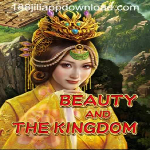 Explore the Fascinations of BeautyAndTheKingdom at 188JILI Casino