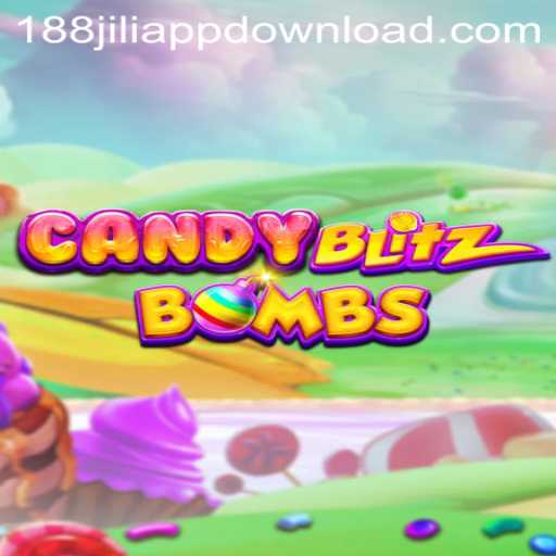 CandyBlitzBombs: Exploring the New Sensation at 188JILI Casino