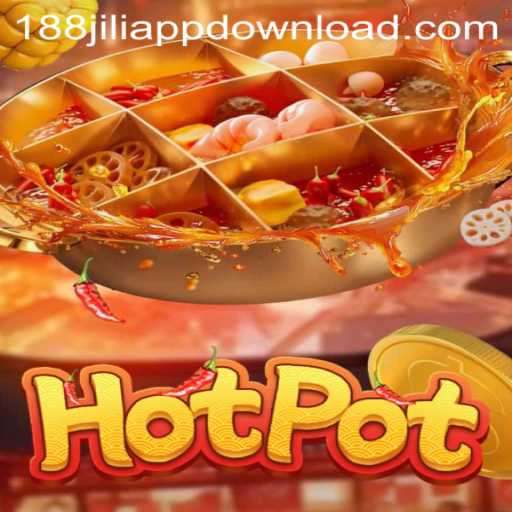 Exploring the Excitement of Hotpot at 188JILI Casino