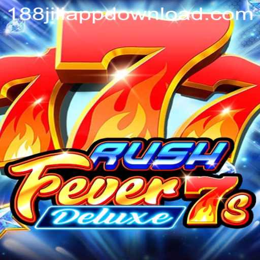 Discover RushFever7sDeluxe at 188JILI Casino: A Thrilling Slot Adventure