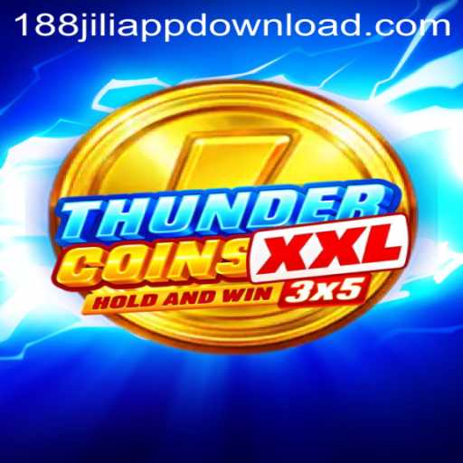 ThunderCoinsXxl: A New Adventure in Online Gaming at 188JILI Casino